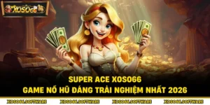 Super ACE